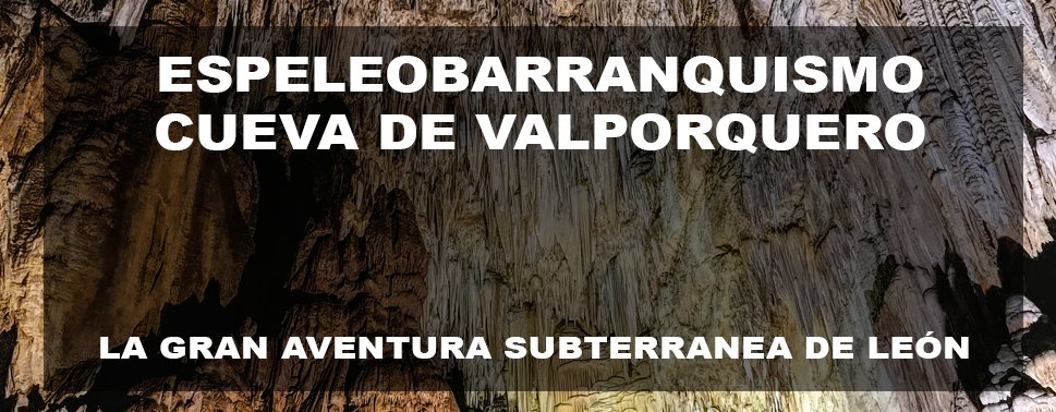 Espeleobarranquismo en la Cueva de Valporquero
